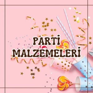 PARTİ MALZEMELERİ